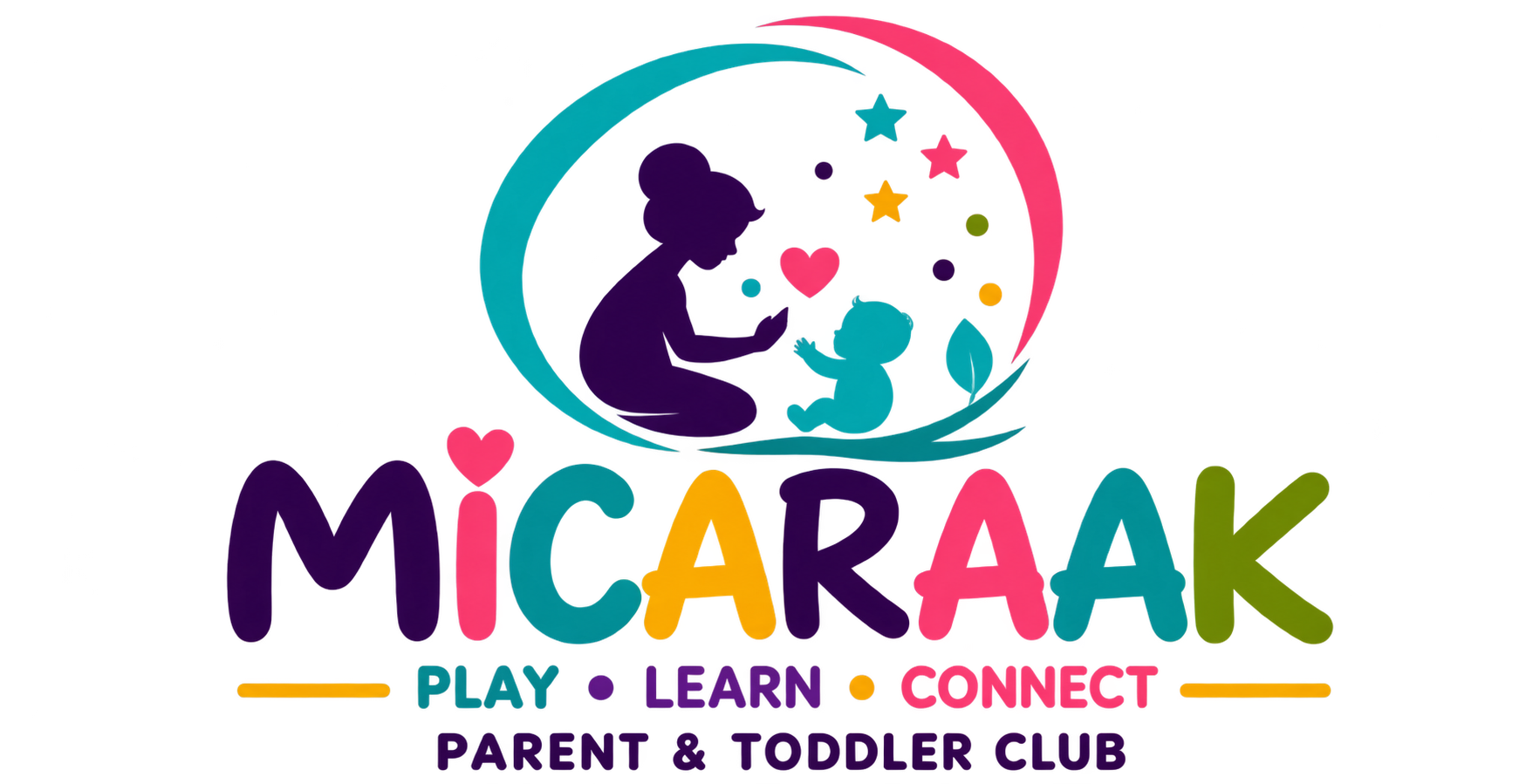 Micaraak Play Learn Connect Parent & Toddler Club